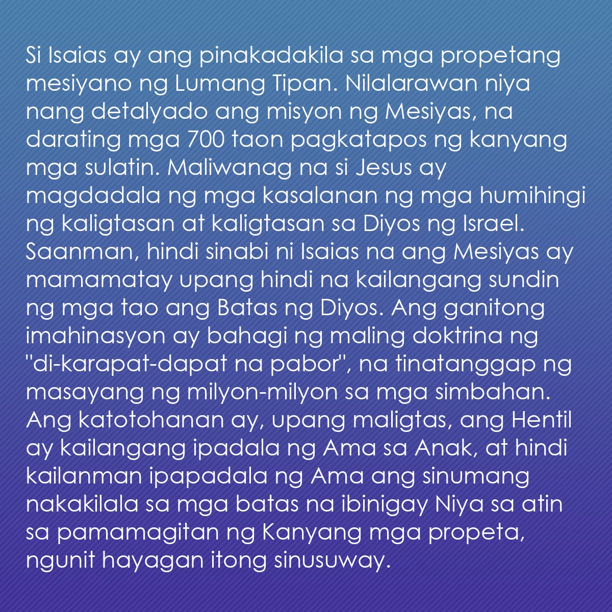 0047 - Post tungkol sa Batas ng Diyos: Si Isaias ay ang pinakadakila sa mga propetang mesiyano...