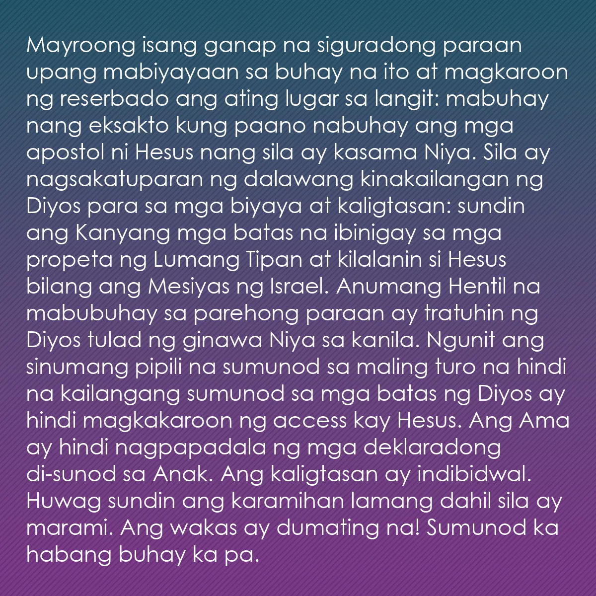 0074 - Post tungkol sa Batas ng Diyos: Mayroong isang ganap na siguradong paraan upang mabiyayaan...