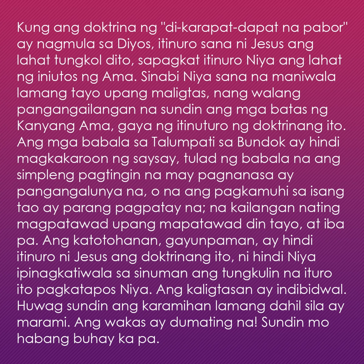 0101 - Post tungkol sa Batas ng Diyos: Kung ang doktrina ng "di-karapat-dapat na pabor" ay...