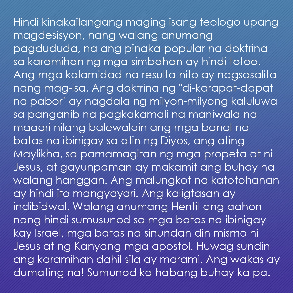 0107 - Post tungkol sa Batas ng Diyos: Hindi kinakailangang maging isang teologo upang magdesisyon,...
