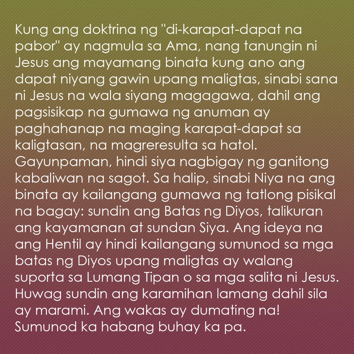 0108 - Post tungkol sa Batas ng Diyos: Kung ang doktrina ng "di-karapat-dapat na pabor" ay...