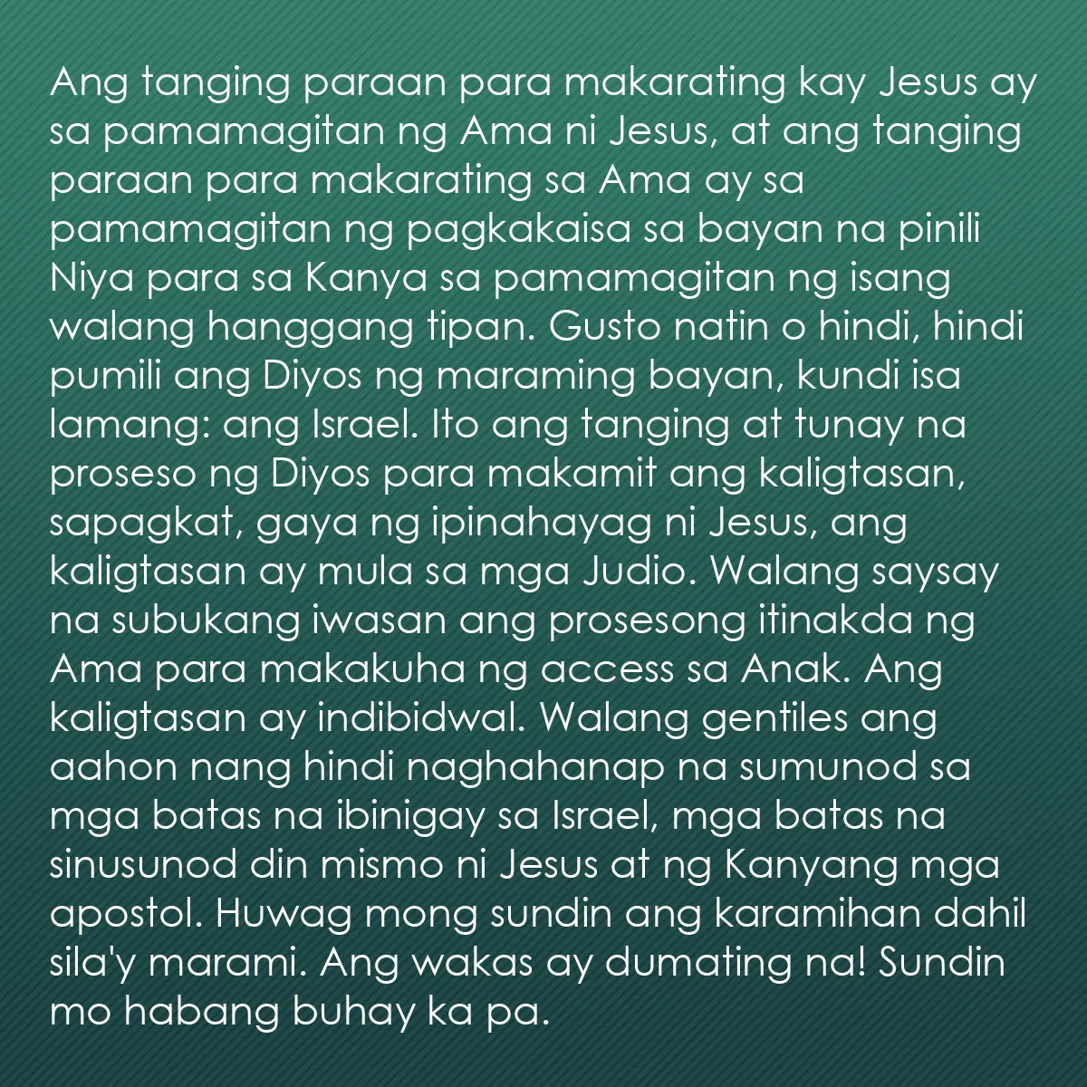 0120 - Post tungkol sa Batas ng Diyos: Ang tanging paraan para makarating kay Jesus ay sa...