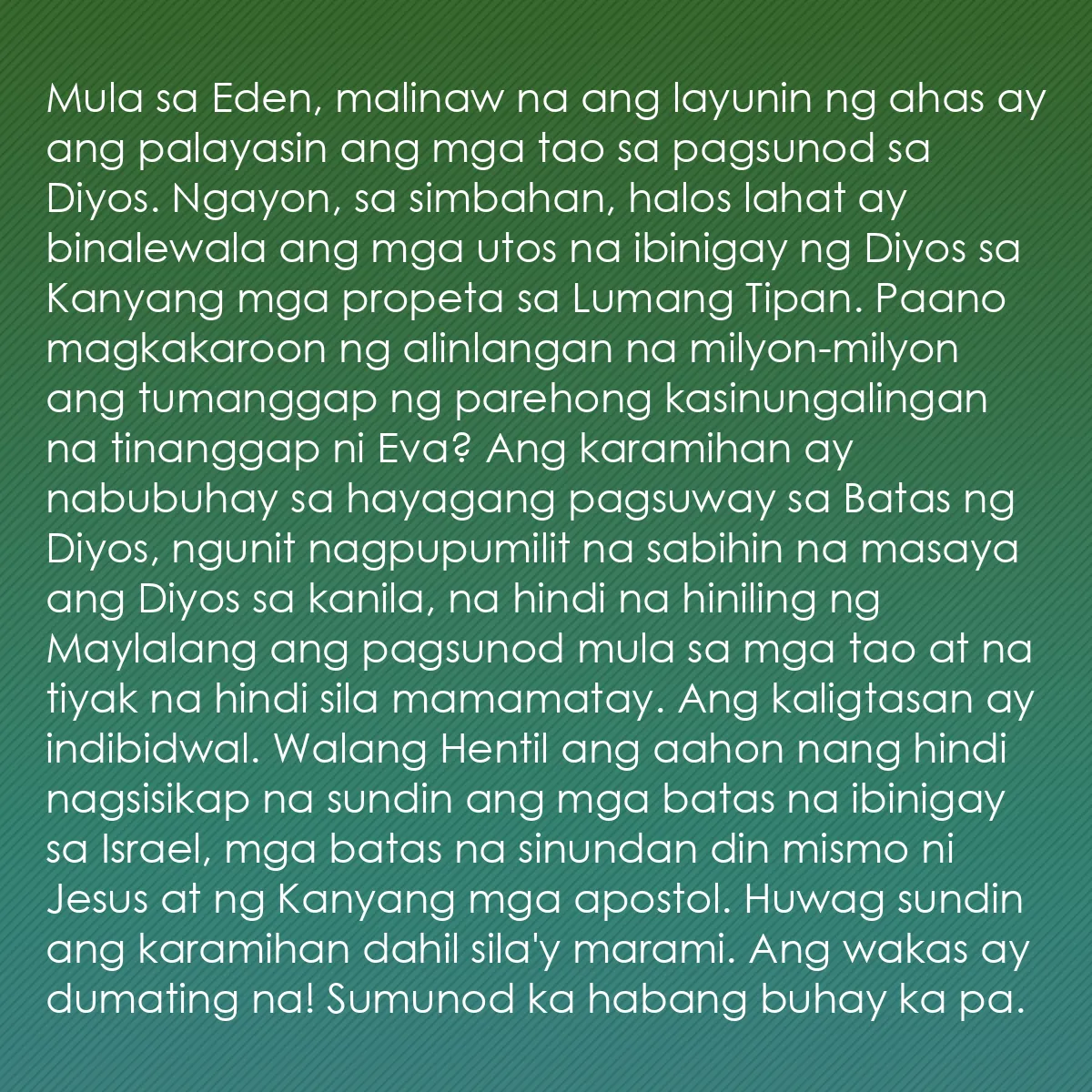 0130 - Post tungkol sa Batas ng Diyos: Mula sa Eden, malinaw na ang layunin ng ahas ay ang...