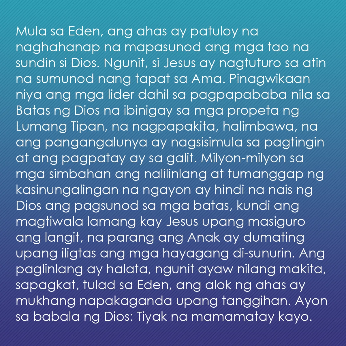 0135 - Post tungkol sa Batas ng Diyos: Mula sa Eden, ang ahas ay patuloy na naghahanap na...