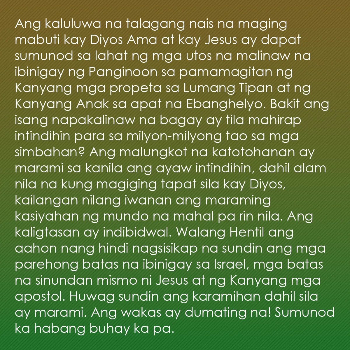 0136 - Post tungkol sa Batas ng Diyos: Ang kaluluwa na talagang nais na maging mabuti kay...