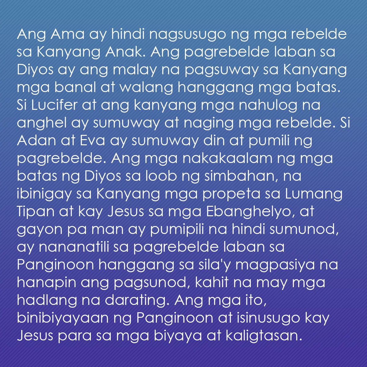 0147 - Post tungkol sa Batas ng Diyos: Ang Ama ay hindi nagsusugo ng mga rebelde sa Kanyang...