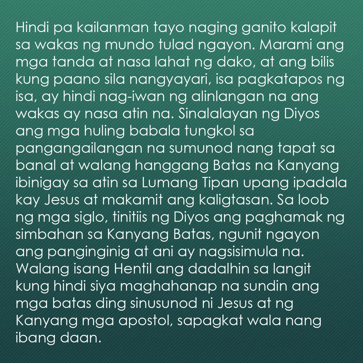0180 - Post tungkol sa Batas ng Diyos: Hindi pa kailanman tayo naging ganito kalapit sa wakas...