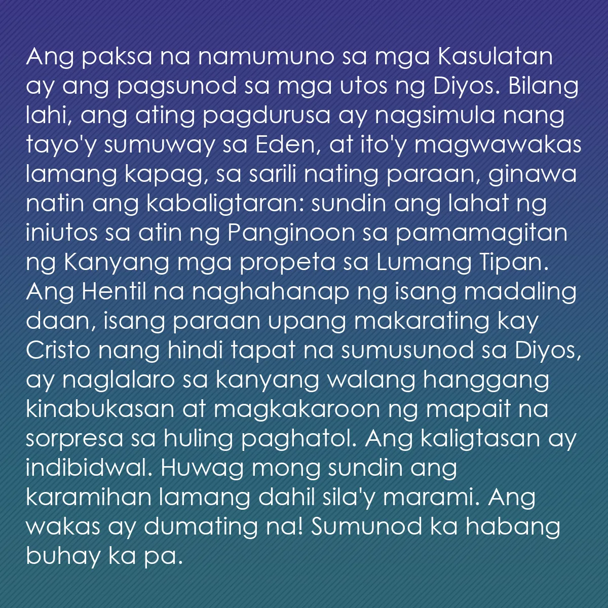 0217 - Post tungkol sa Batas ng Diyos: Ang paksa na namumuno sa mga Kasulatan ay ang pagsunod...