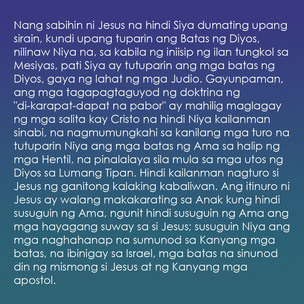 0237 - Post tungkol sa Batas ng Diyos: Nang sabihin ni Jesus na hindi Siya dumating upang...