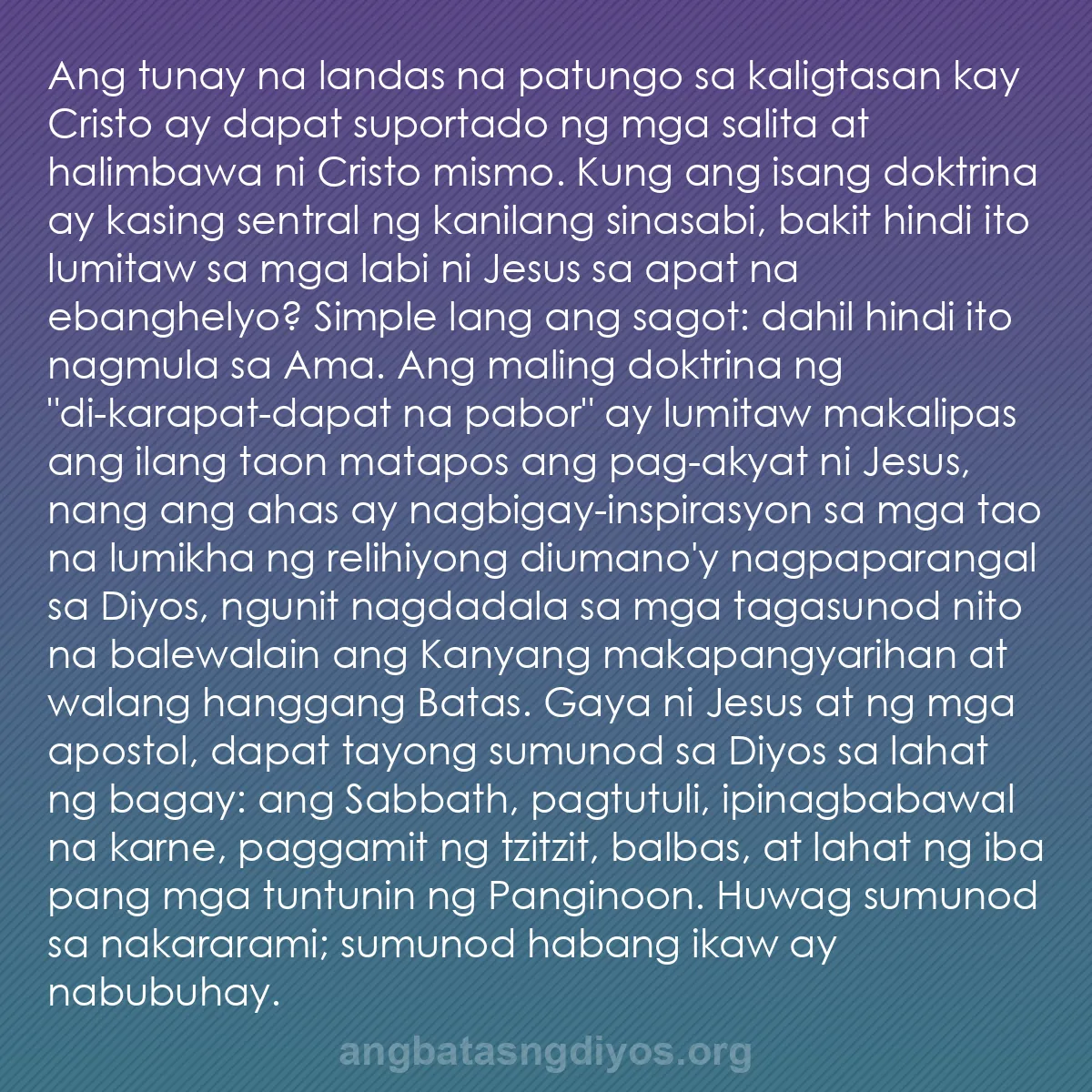 b0002 - Post tungkol sa Batas ng Diyos: Ang tunay na landas na patungo sa kaligtasan kay Cristo ay dapat...