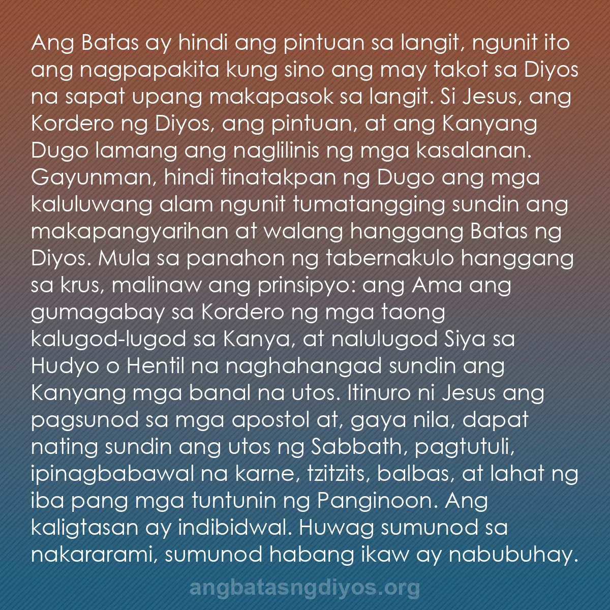 b0012 - Post tungkol sa Batas ng Diyos: Ang Batas ay hindi ang pintuan sa langit, ngunit ito ang nagpapakita...