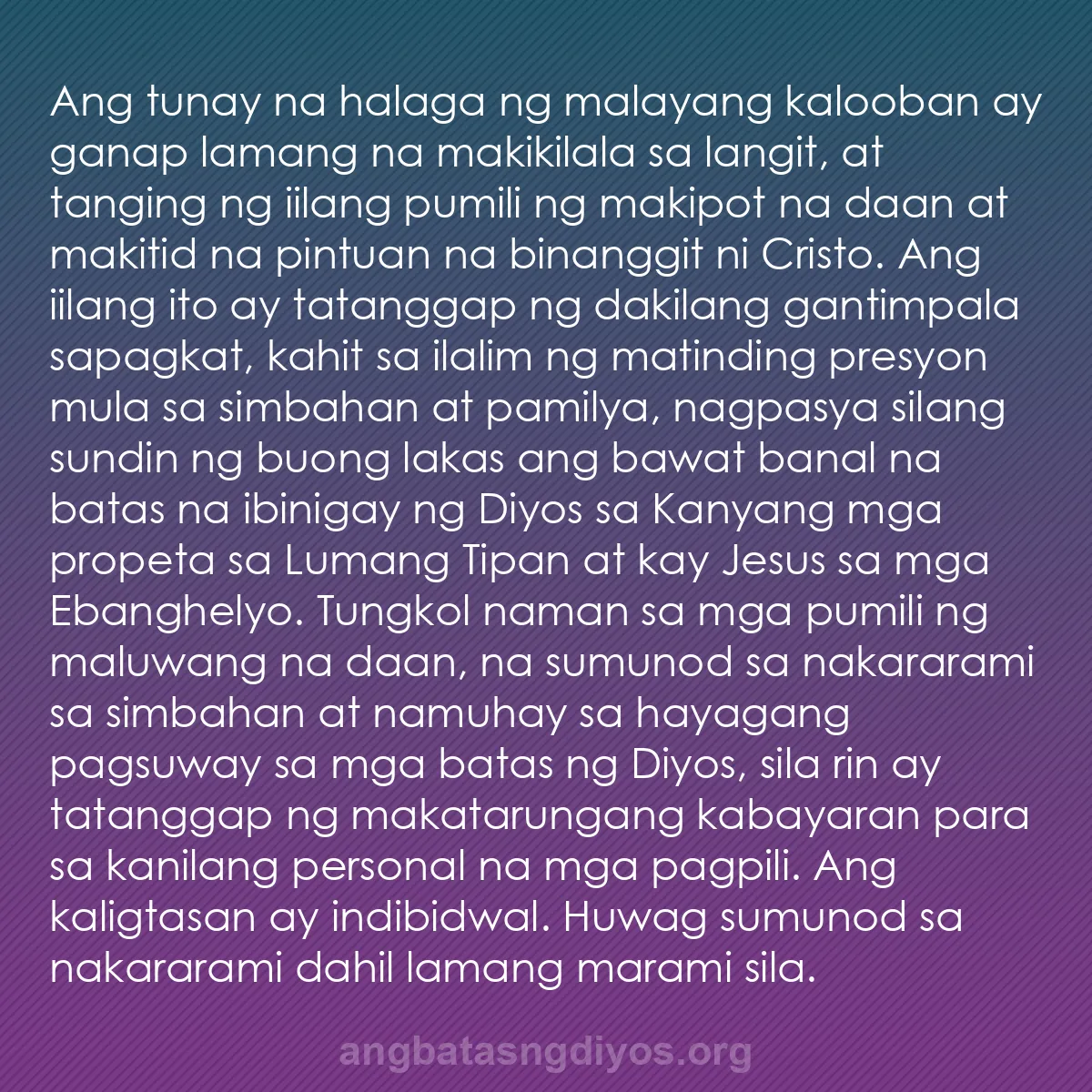 b0054 - Post tungkol sa Batas ng Diyos: Ang tunay na halaga ng malayang kalooban ay ganap lamang na...