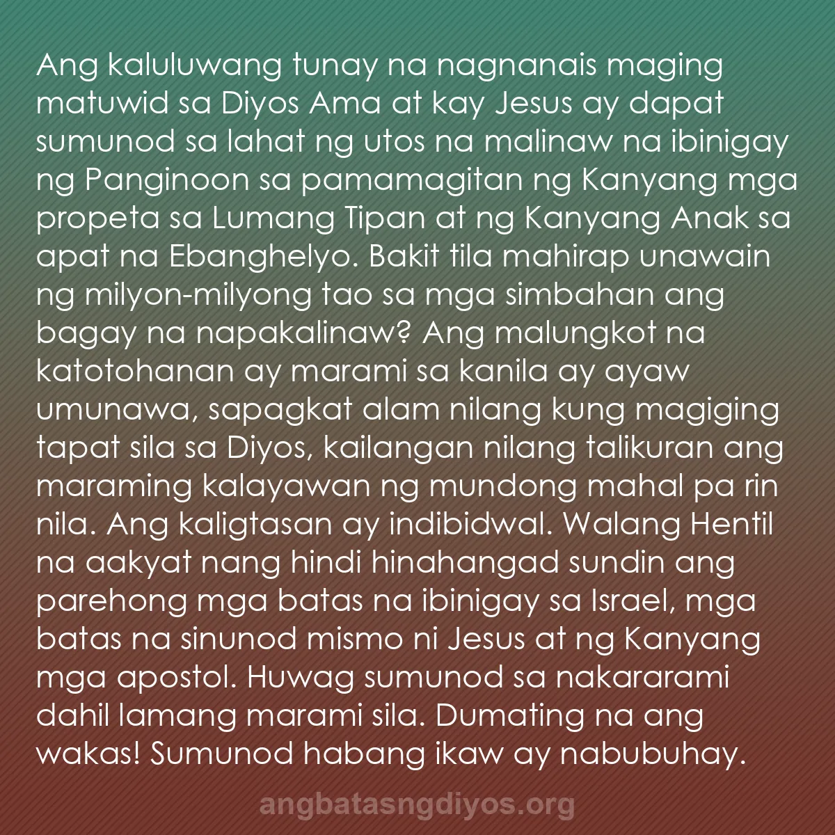b0073 - Post tungkol sa Batas ng Diyos: Ang kaluluwang tunay na nagnanais maging matuwid sa Diyos Ama...