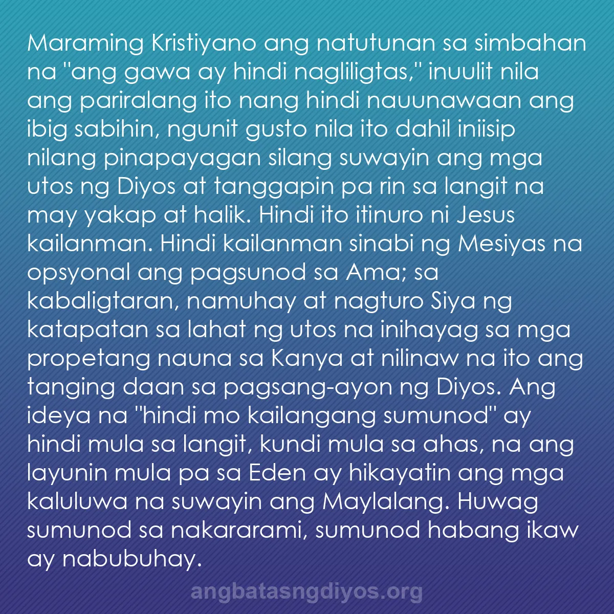 b0075 - Post tungkol sa Batas ng Diyos: Maraming Kristiyano ang natutunan sa simbahan na "ang gawa ay...