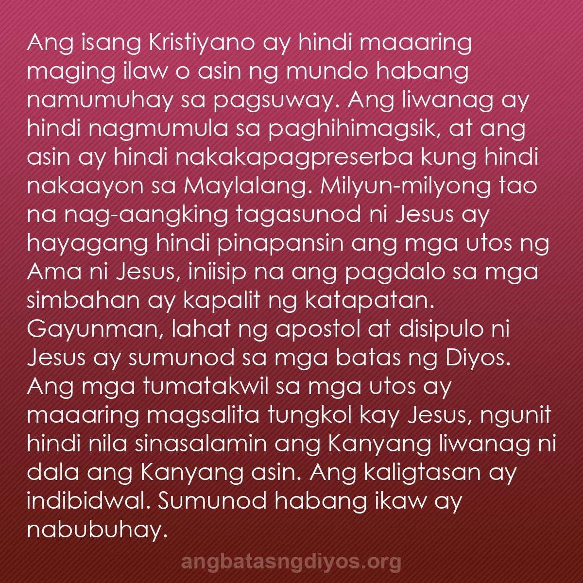 b0099 - Post tungkol sa Batas ng Diyos: Ang isang Kristiyano ay hindi maaaring maging ilaw o asin ng...
