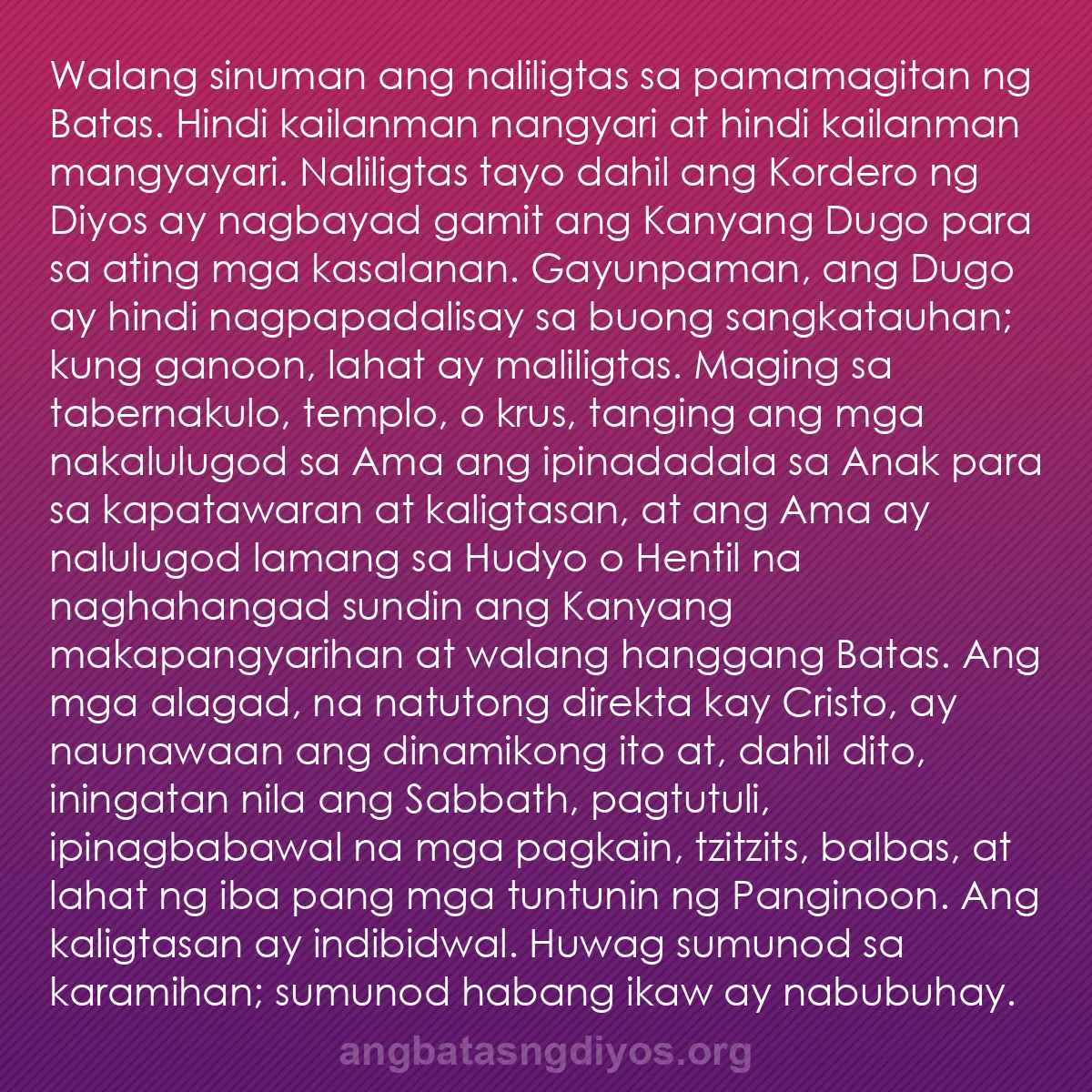 b0101 - Post tungkol sa Batas ng Diyos: Walang sinuman ang naliligtas sa pamamagitan ng Batas. Hindi...