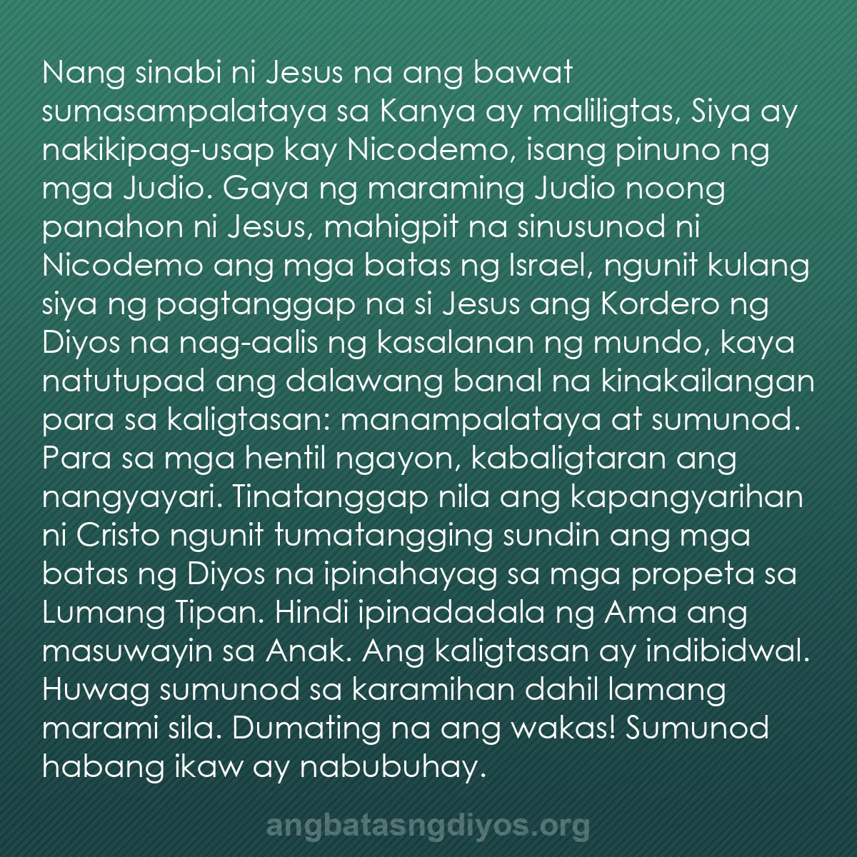 b0140 - Post tungkol sa Batas ng Diyos: Nang sinabi ni Jesus na ang bawat sumasampalataya sa Kanya ay...