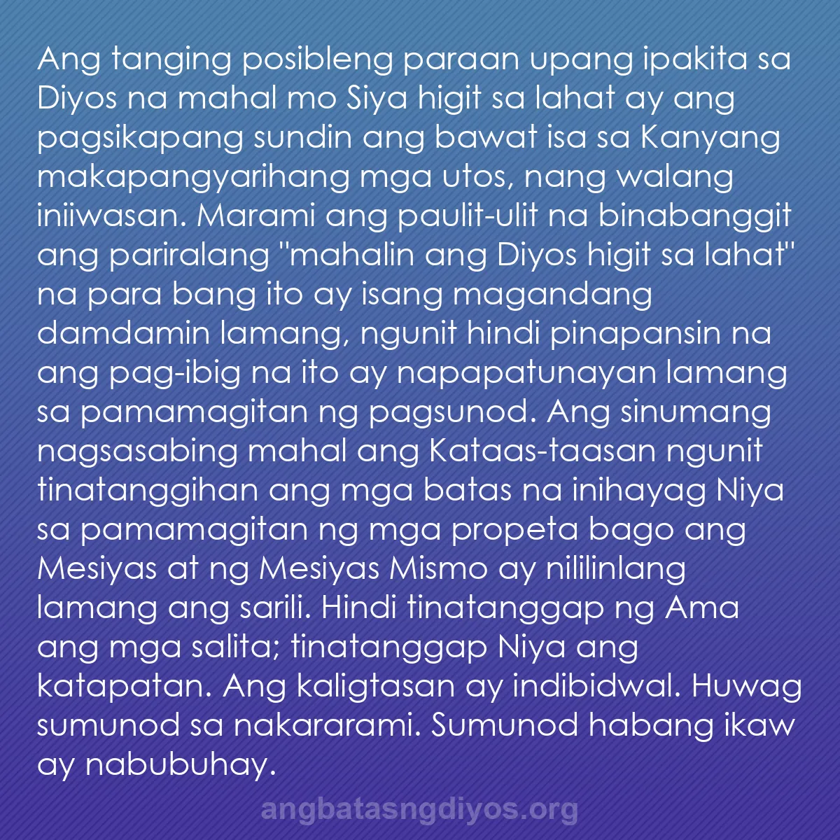 b0167 - Post tungkol sa Batas ng Diyos: Ang tanging posibleng paraan upang ipakita sa Diyos na mahal...
