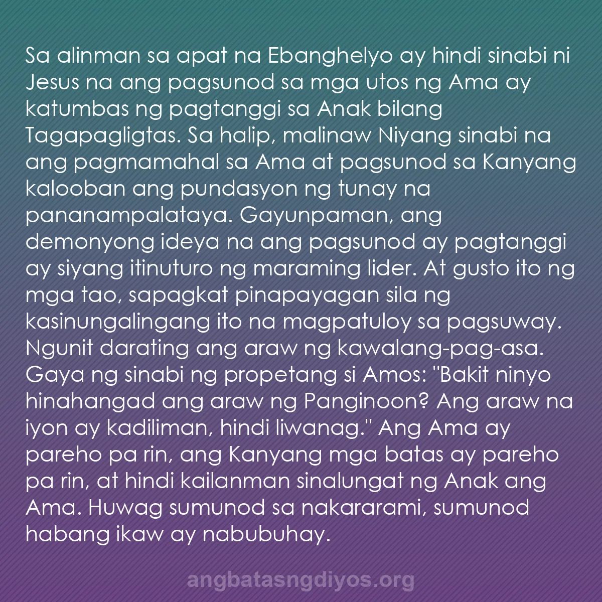 b0244 - Post tungkol sa Batas ng Diyos: Sa alinman sa apat na Ebanghelyo ay hindi sinabi ni Jesus na...