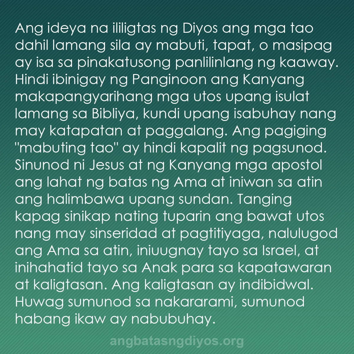 b0245 - Post tungkol sa Batas ng Diyos: Ang ideya na ililigtas ng Diyos ang mga tao dahil lamang sila...