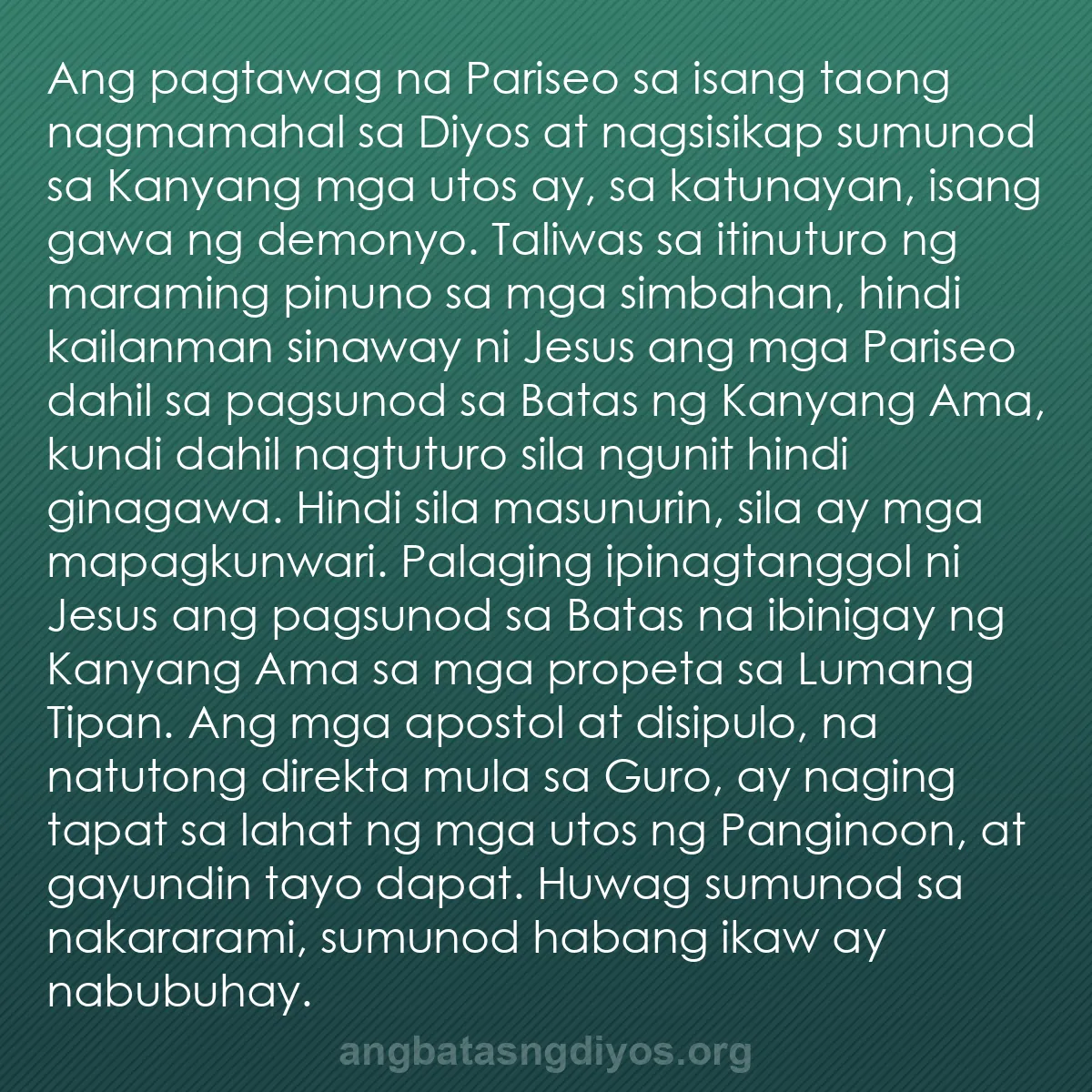 b0280 - Post tungkol sa Batas ng Diyos: Ang pagtawag na Pariseo sa isang taong nagmamahal sa Diyos at...