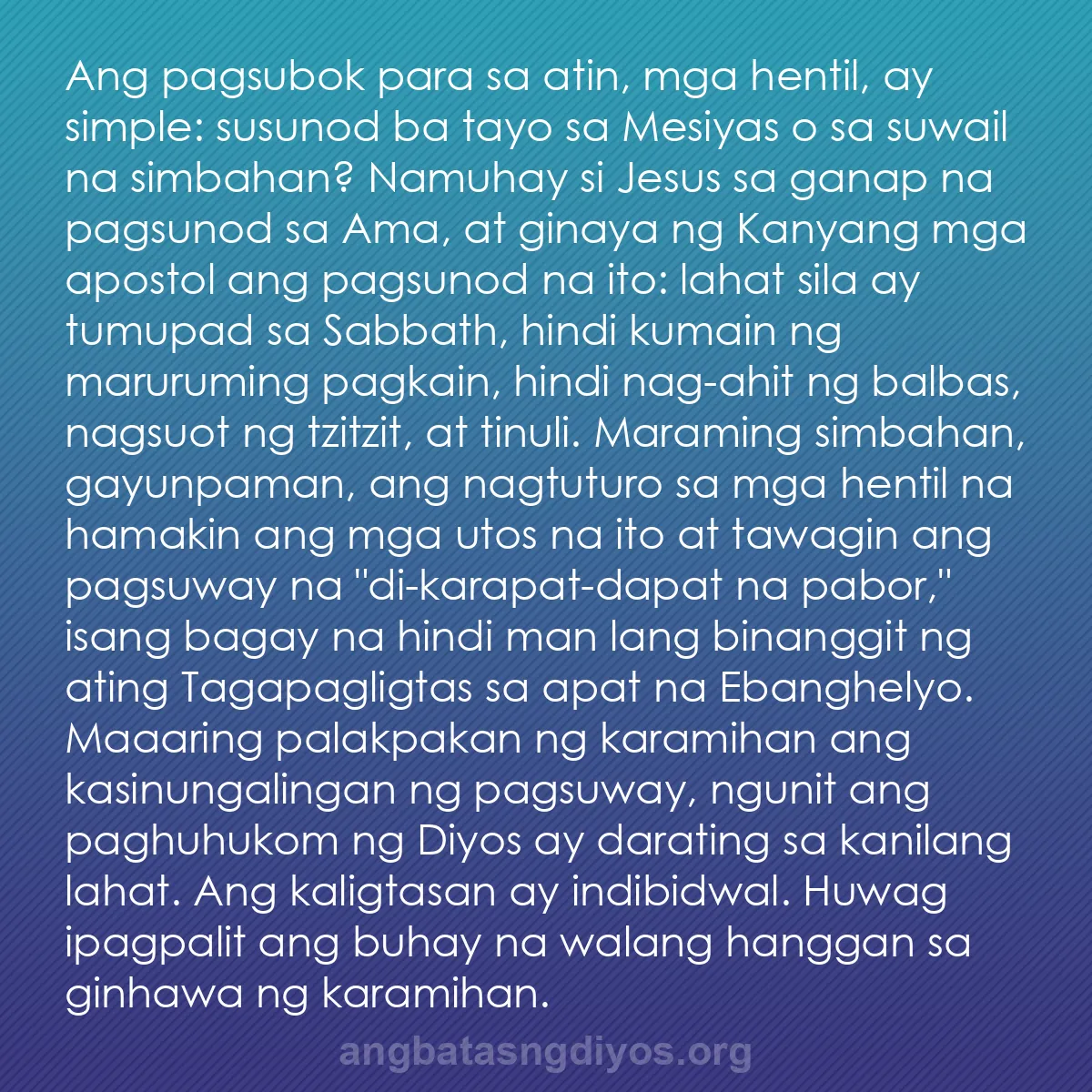 b0295 - Post tungkol sa Batas ng Diyos: Ang pagsubok para sa atin, mga hentil, ay simple: susunod ba...