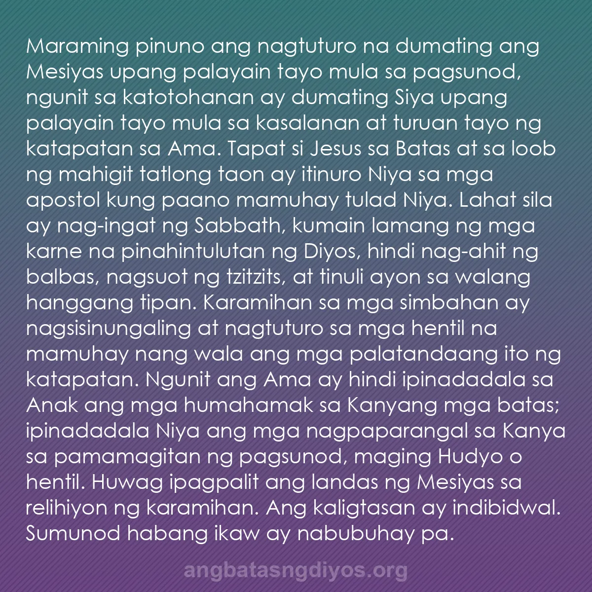 b0304 - Post tungkol sa Batas ng Diyos: Maraming pinuno ang nagtuturo na dumating ang Mesiyas upang...