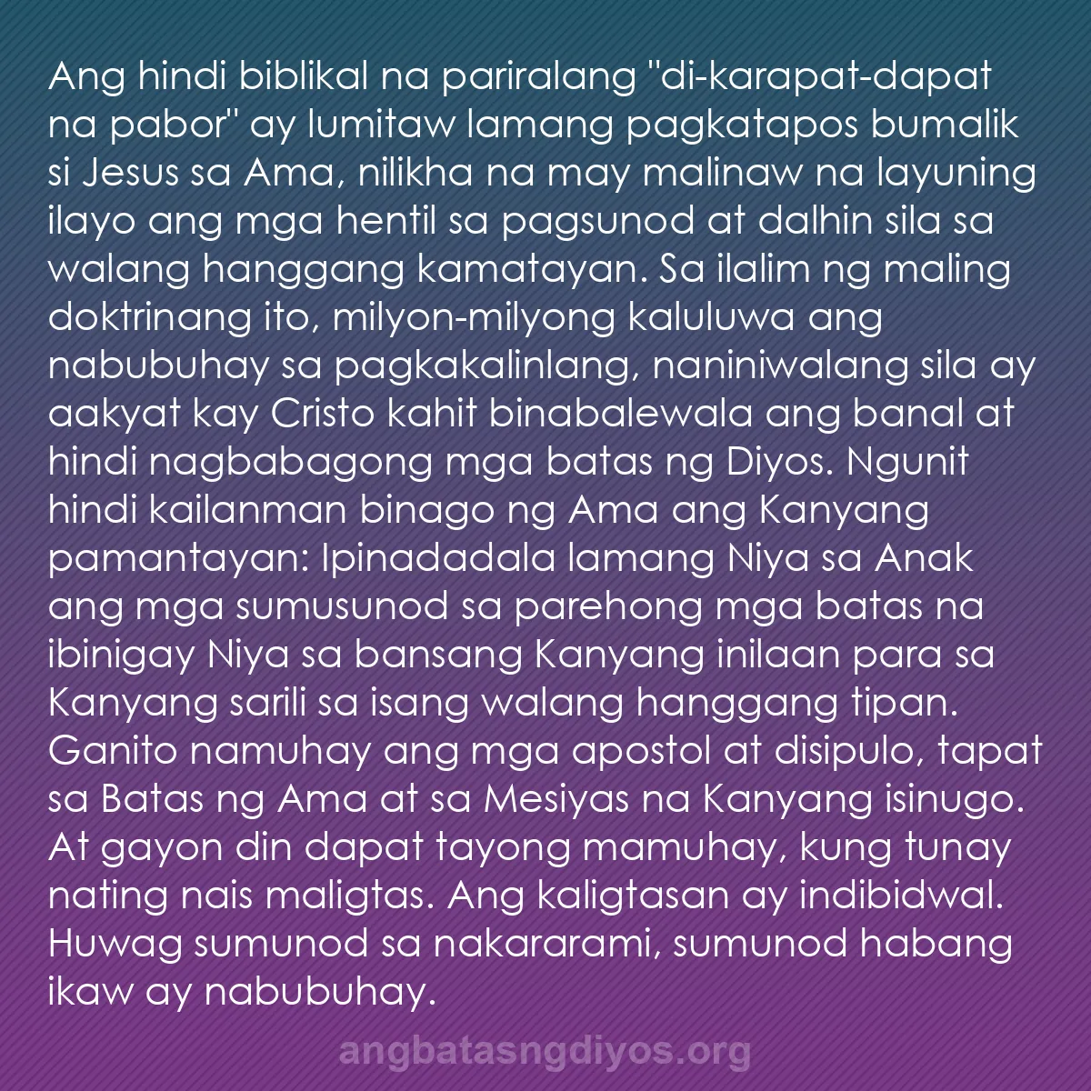 b0354 - Post tungkol sa Batas ng Diyos: Ang hindi biblikal na pariralang "di-karapat-dapat na pabor"...