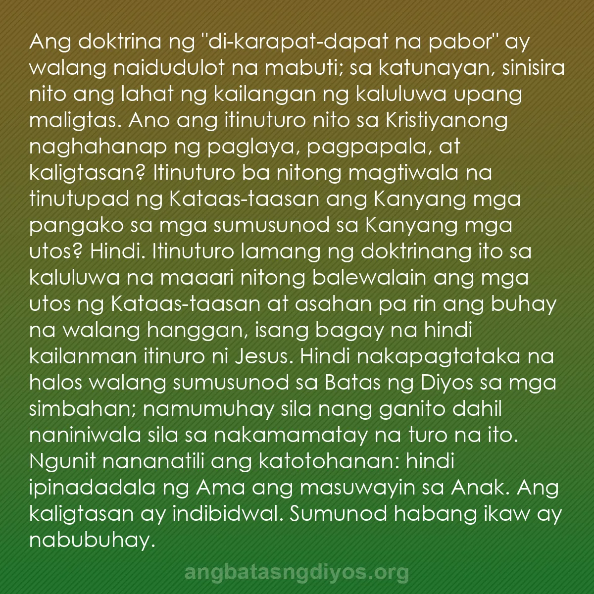 b0356 - Post tungkol sa Batas ng Diyos: Ang doktrina ng "di-karapat-dapat na pabor" ay walang naidudulot...