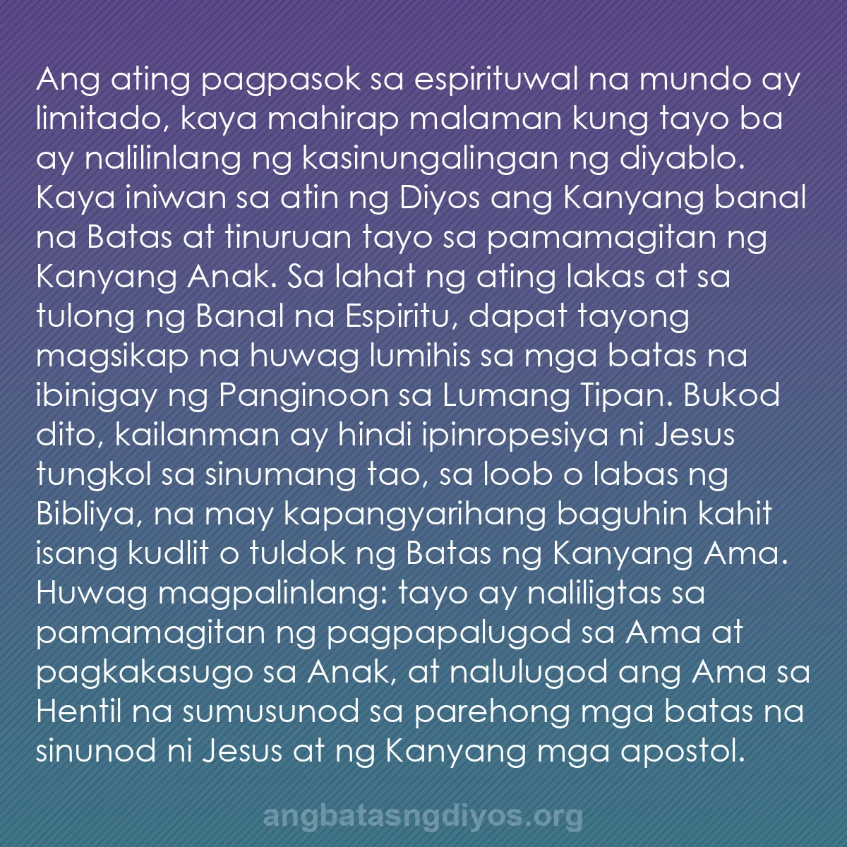 b0362 - Post tungkol sa Batas ng Diyos: Ang ating pagpasok sa espirituwal na mundo ay limitado, kaya...