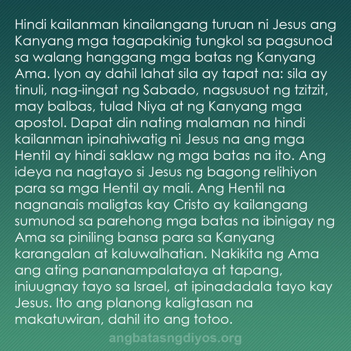 b0365 - Post tungkol sa Batas ng Diyos: Hindi kailanman kinailangang turuan ni Jesus ang Kanyang mga...