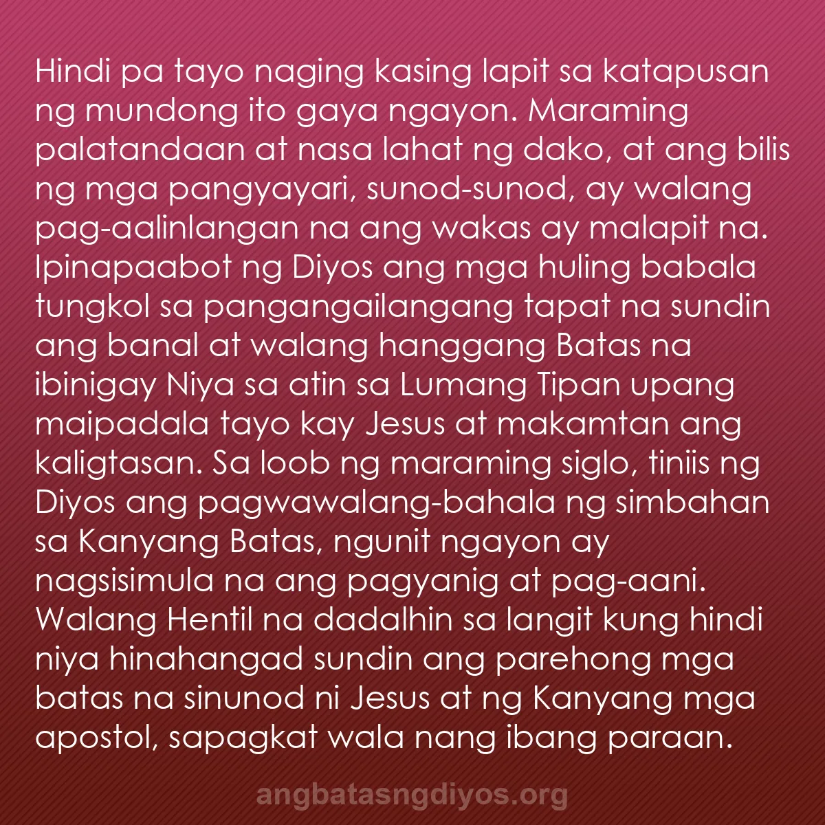 b0379 - Post tungkol sa Batas ng Diyos: Hindi pa tayo naging kasing lapit sa katapusan ng mundong ito...