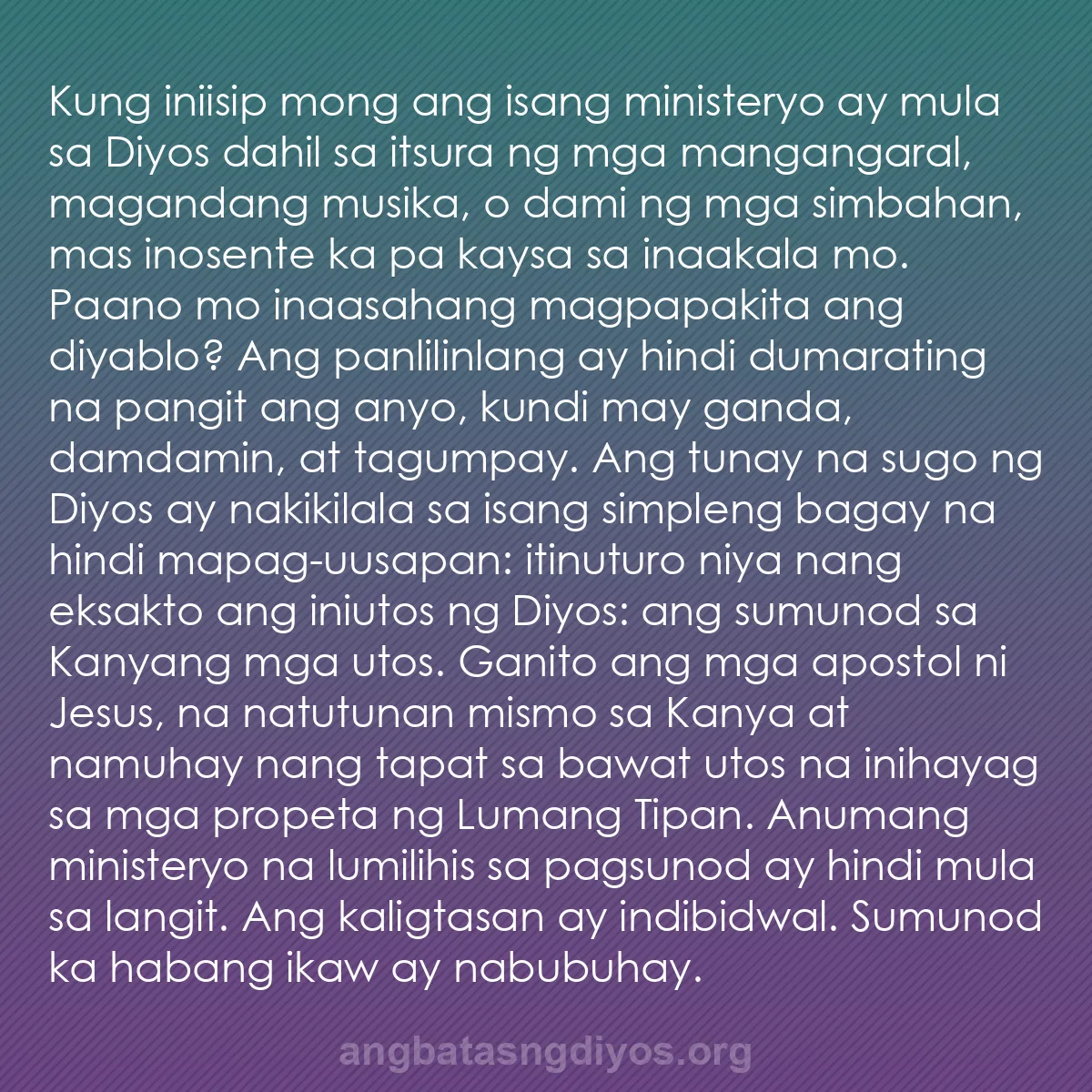 b0384 - Post tungkol sa Batas ng Diyos: Kung iniisip mong ang isang ministeryo ay mula sa Diyos dahil...