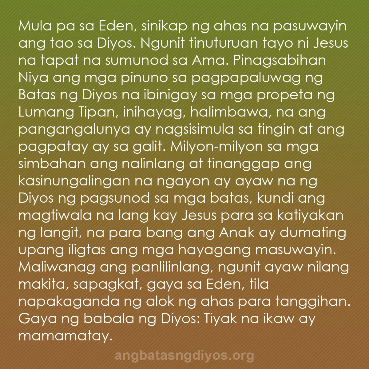 b0389 - Post tungkol sa Batas ng Diyos: Mula pa sa Eden, sinikap ng ahas na pasuwayin ang tao sa Diyos....