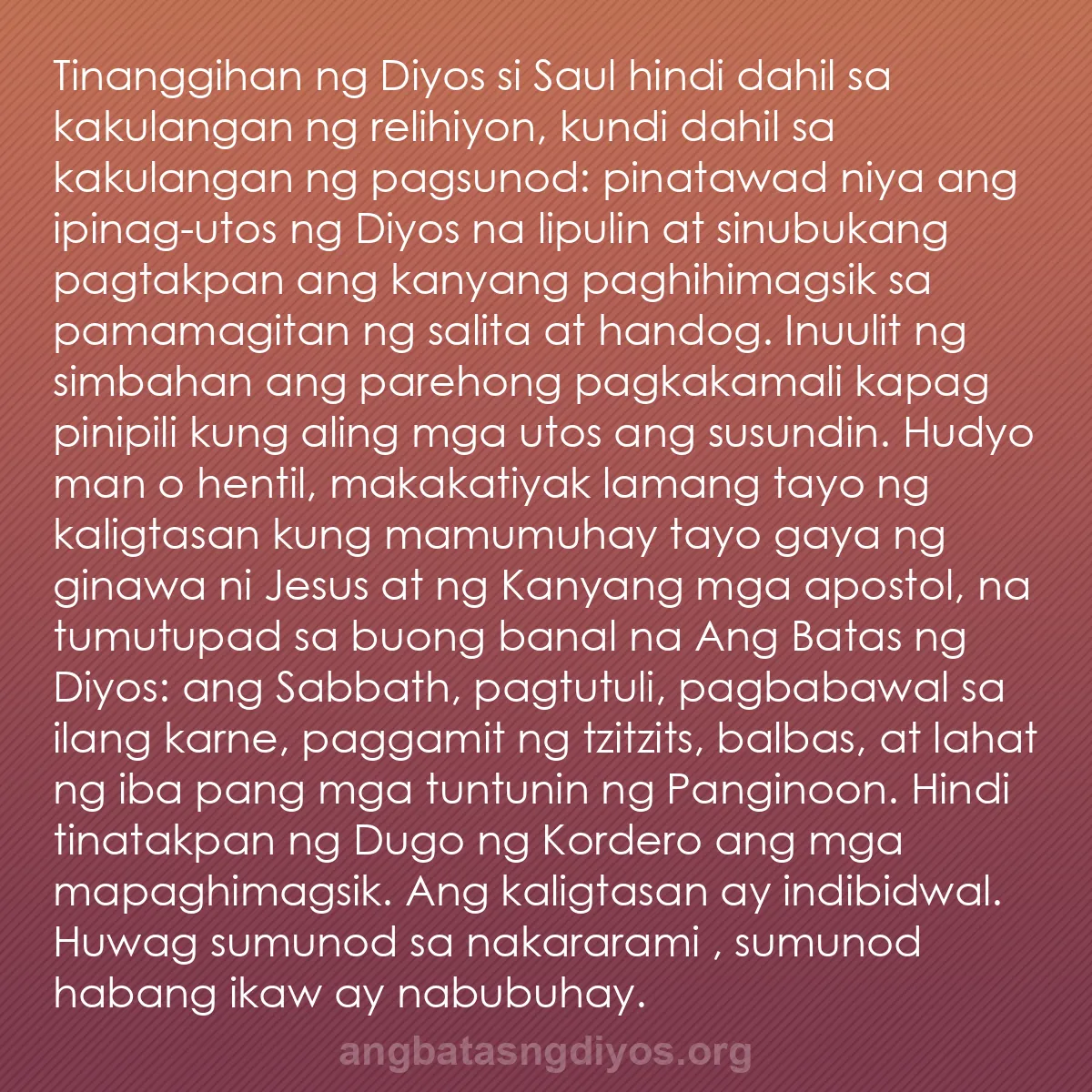 b0406 - Post tungkol sa Batas ng Diyos: Tinanggihan ng Diyos si Saul hindi dahil sa kakulangan ng relihiyon,...