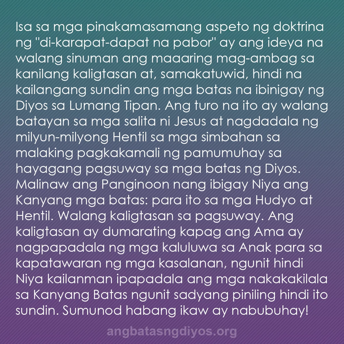 b0424 - Post tungkol sa Batas ng Diyos: Isa sa mga pinakamasamang aspeto ng doktrina ng "di-karapat-dapat...