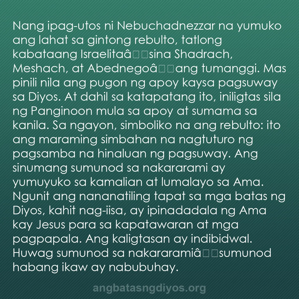 b0460 - Post tungkol sa Batas ng Diyos: Nang ipag-utos ni Nebuchadnezzar na yumuko ang lahat sa gintong...