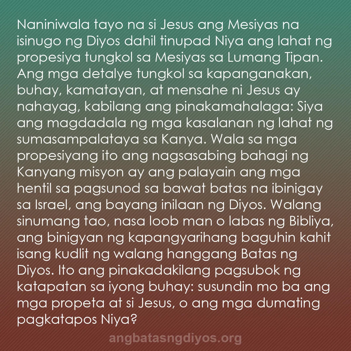 b0493 - Post tungkol sa Batas ng Diyos: Naniniwala tayo na si Jesus ang Mesiyas na isinugo ng Diyos...