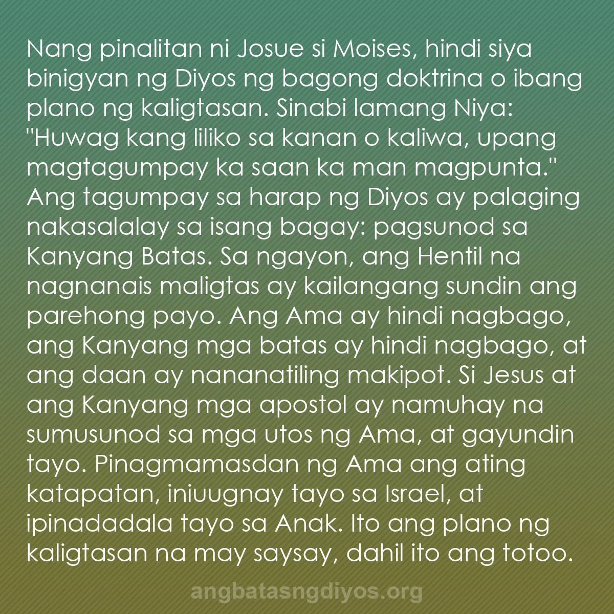 b0523 - Post tungkol sa Batas ng Diyos: Nang pinalitan ni Josue si Moises, hindi siya binigyan ng Diyos...