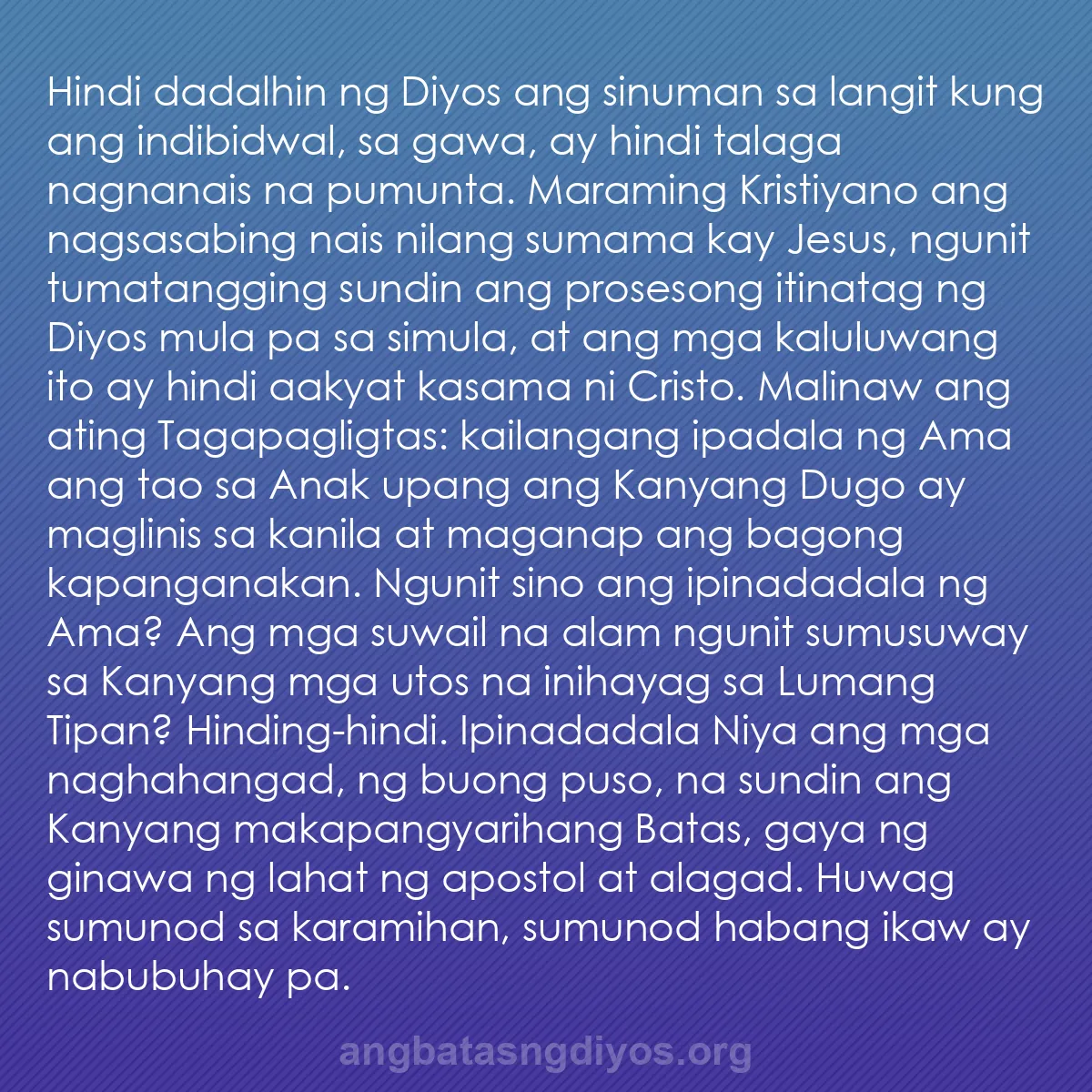 b0547 - Post tungkol sa Batas ng Diyos: Hindi dadalhin ng Diyos ang sinuman sa langit kung ang indibidwal,...