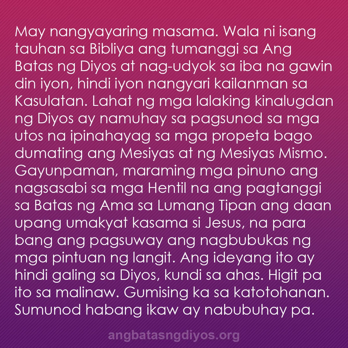 b0561 - Post tungkol sa Batas ng Diyos: May nangyayaring masama. Wala ni isang tauhan sa Bibliya ang...