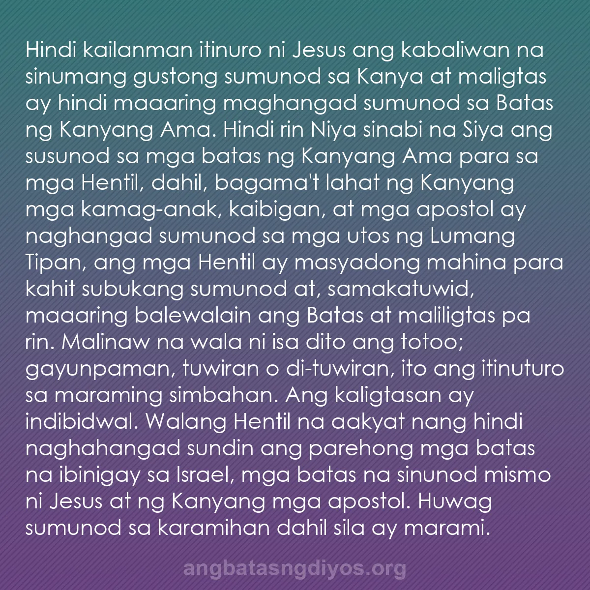 b0564 - Post tungkol sa Batas ng Diyos: Hindi kailanman itinuro ni Jesus ang kabaliwan na sinumang gustong...
