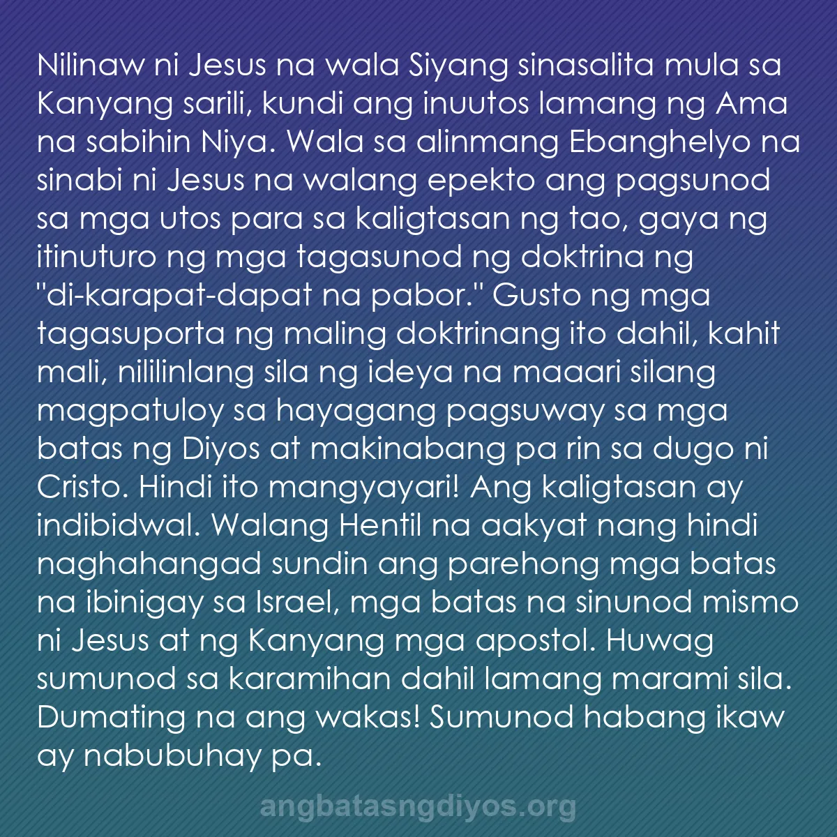 b0577 - Post tungkol sa Batas ng Diyos: Nilinaw ni Jesus na wala Siyang sinasalita mula sa Kanyang sarili,...